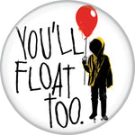 Pennywise - Georgie You'll Float Too Button