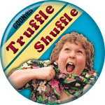 Goonies - Truffle Shuffle Button