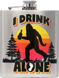Big Foot "I Drink Alone" Flask