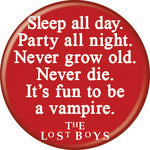 Lost Boys - Fun To Be A Vampire Button