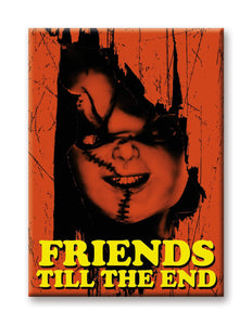 Child's Play - Chucky "Friends Till The End" Magnet