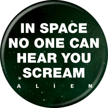 Alien - No One Can Hear You Scream Button