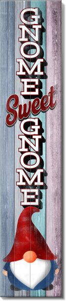 Gnome Sweet Gnome Porch Sign